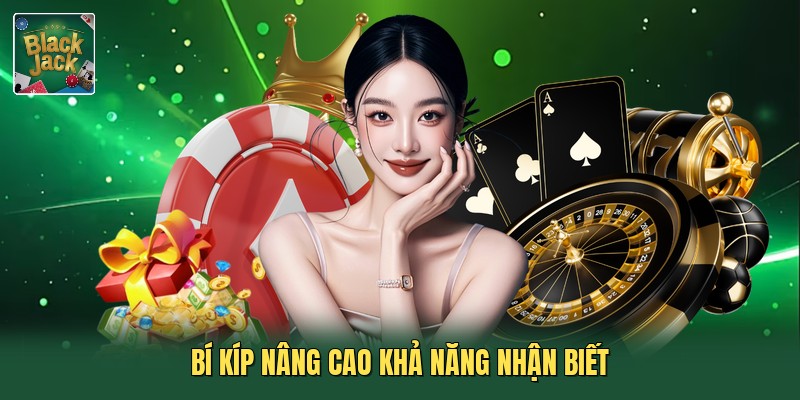 Bí kíp nâng cao khả năng nhận biết