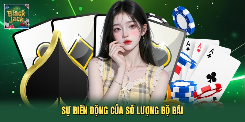 Sự biến động của số lượng bộ bài